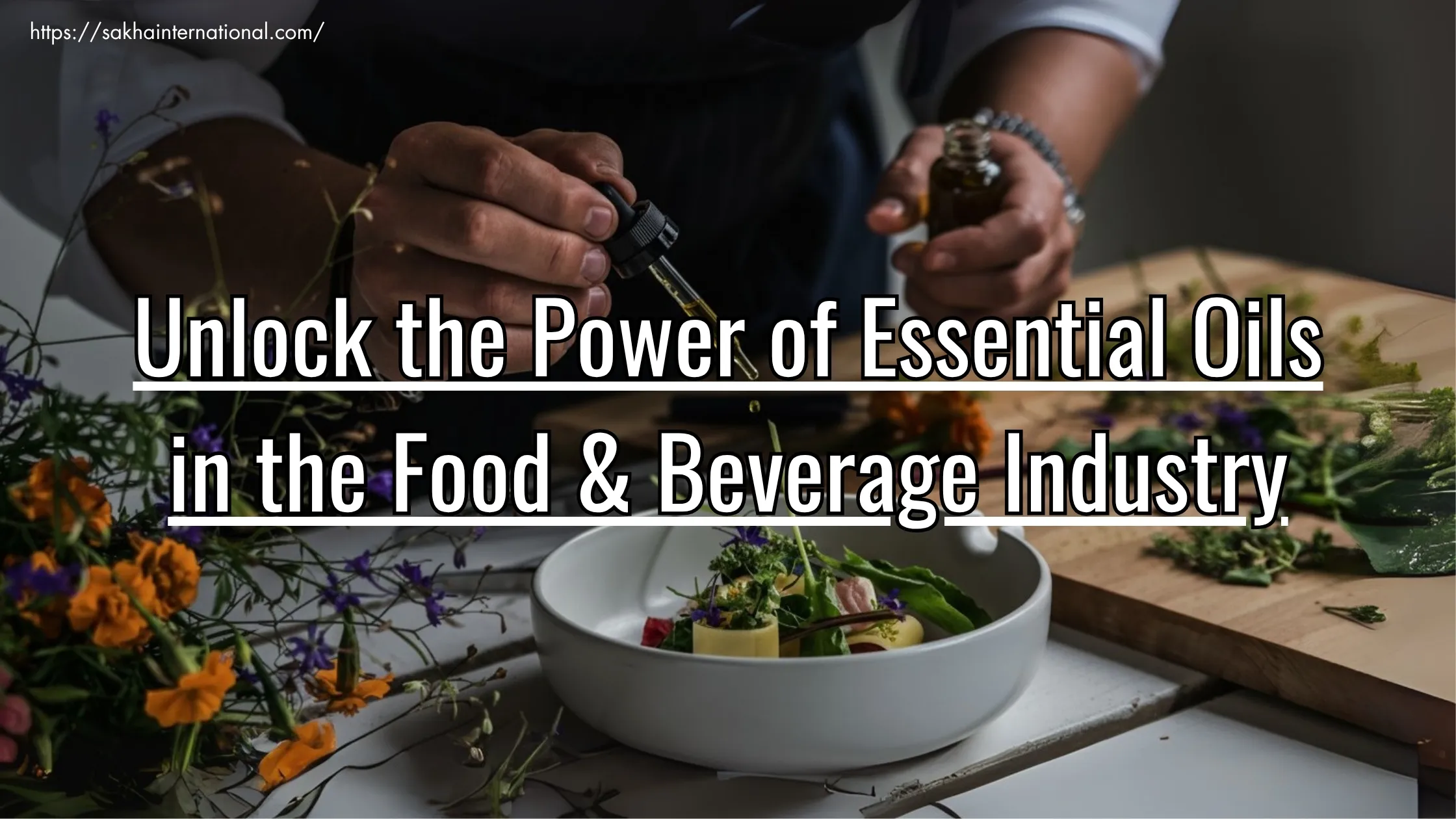 Unlock the Power of Essential Oils in the Food & Beverage Industry